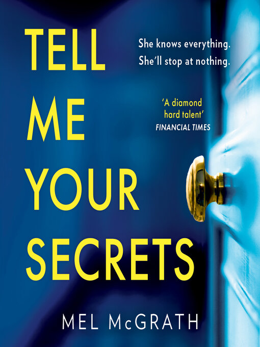 Title details for Tell Me Your Secrets by Mel McGrath - Available